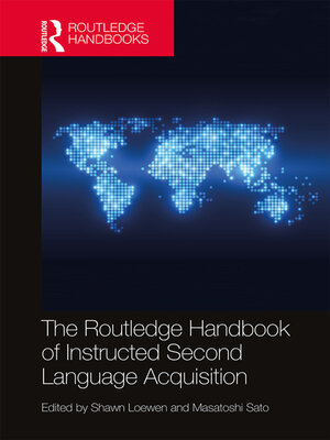 cover image of The Routledge Handbook of Instructed Second Language Acquisition